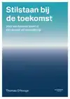 STILSTAAN BIJ DE TOEKOMST