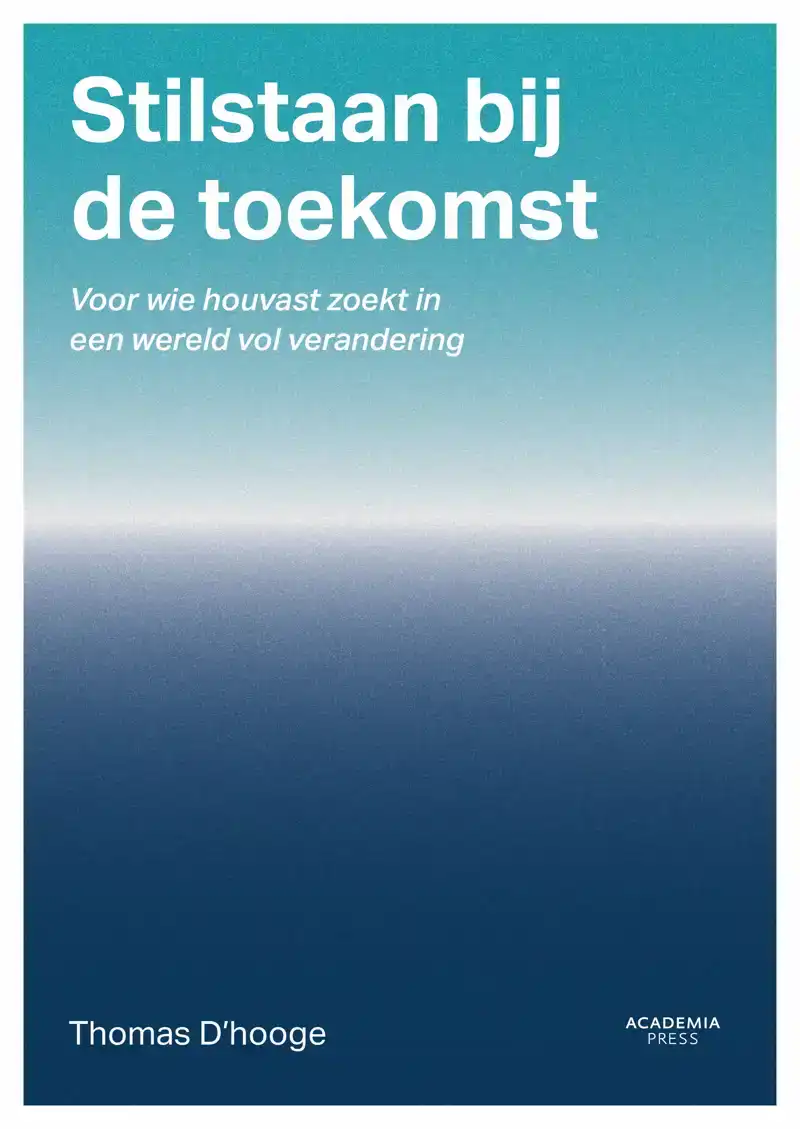 STILSTAAN BIJ DE TOEKOMST