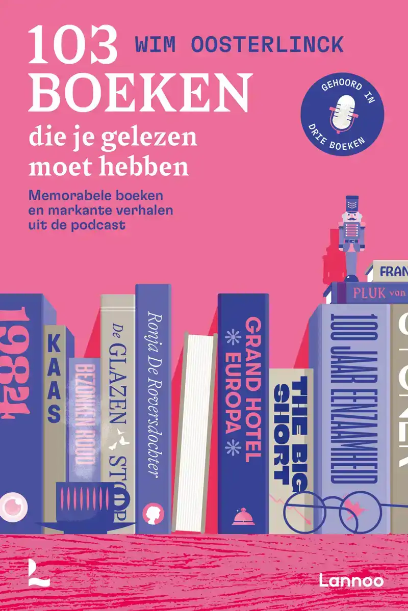 103 BOEKEN DIE JE GELEZEN MOET HEBBEN