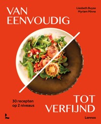 VAN EENVOUDIG TOT VERFIJND