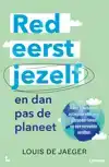 RED EERST JEZELF (EN DAN PAS DE PLANEET)