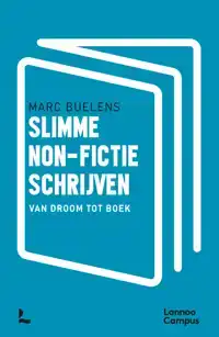 SLIMME NON-FICTIE SCHRIJVEN