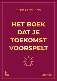 HET BOEK DAT JE TOEKOMST VOORSPELT