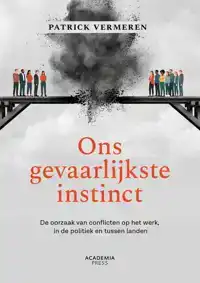 ONS GEVAARLIJKSTE INSTINCT