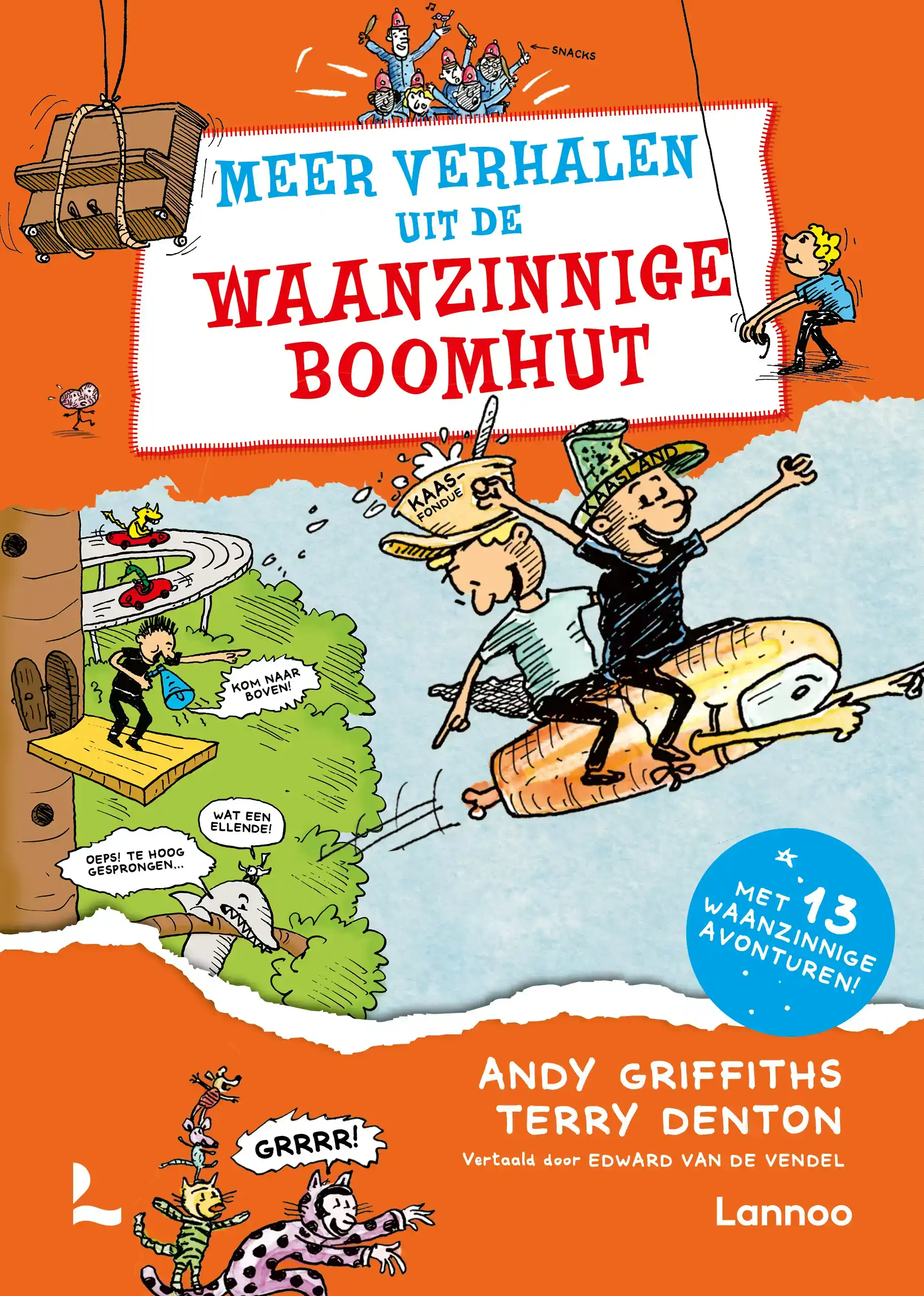 MEER VERHALEN UIT DE WAANZINNIGE BOOMHUT