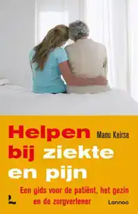 HELPEN BIJ ZIEKTE EN PIJN