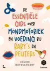 DE ESSENTIELE GIDS OVER MONDMOTORIEK EN VOEDING BIJ BABY'S E