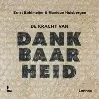 DE KRACHT VAN DANKBAARHEID