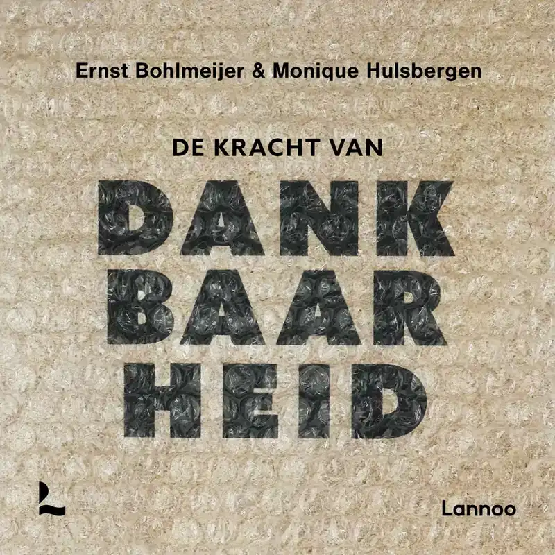 DE KRACHT VAN DANKBAARHEID