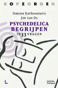 KOPZORGEN. PSYCHEDELICA BEGRIJPEN