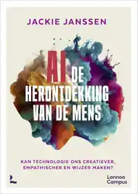 AI & DE HERONTDEKKING VAN DE MENS