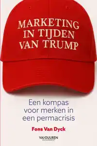 MARKETING IN TIJDEN VAN TRUMP