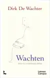 WACHTEN, EEN LEVENSHOUDING