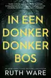 IN EEN DONKER, DONKER BOS