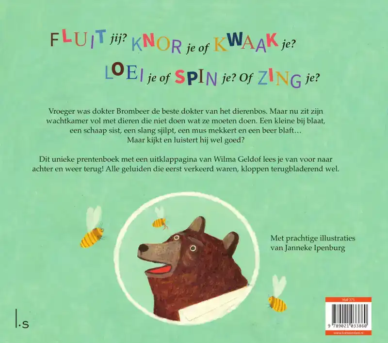 BIJEN BLATEN NIET, DOKTER BROMBEER