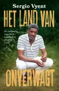 HET LAND VAN ONVERWAGT