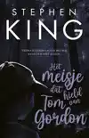 HET MEISJE DAT HIELD VAN TOM GORDON