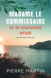 MADAME LE COMMISSAIRE EN DE UITGESTELDE WRAAK