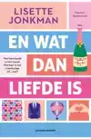 EN WAT DAN LIEFDE IS
