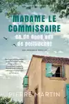 MADAME LE COMMISSAIRE EN DE DOOD VAN DE POLITIECHEF
