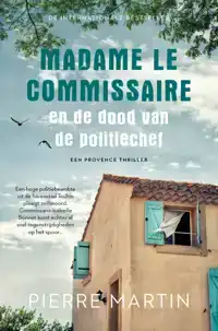 MADAME LE COMMISSAIRE EN DE DOOD VAN DE POLITIECHEF