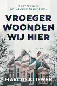 VROEGER WOONDEN WIJ HIER