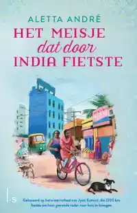 HET MEISJE DAT DOOR INDIA FIETSTE