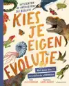 KIES JE EIGEN EVOLUTIE
