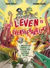 HET LEVEN IS LEVENSGEVAARLIJK!