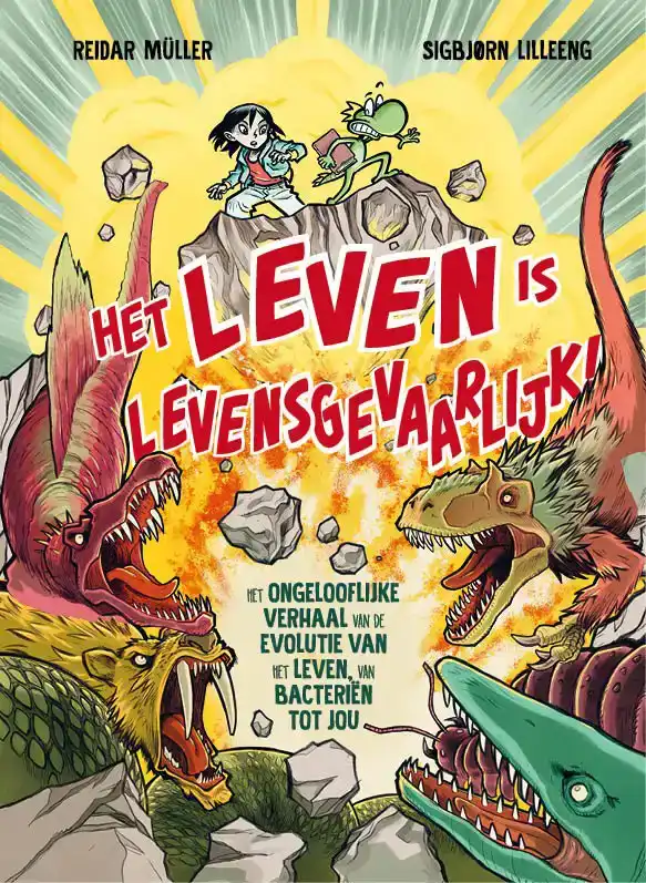 HET LEVEN IS LEVENSGEVAARLIJK!