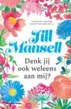 DENK JIJ OOK WELEENS AAN MIJ?