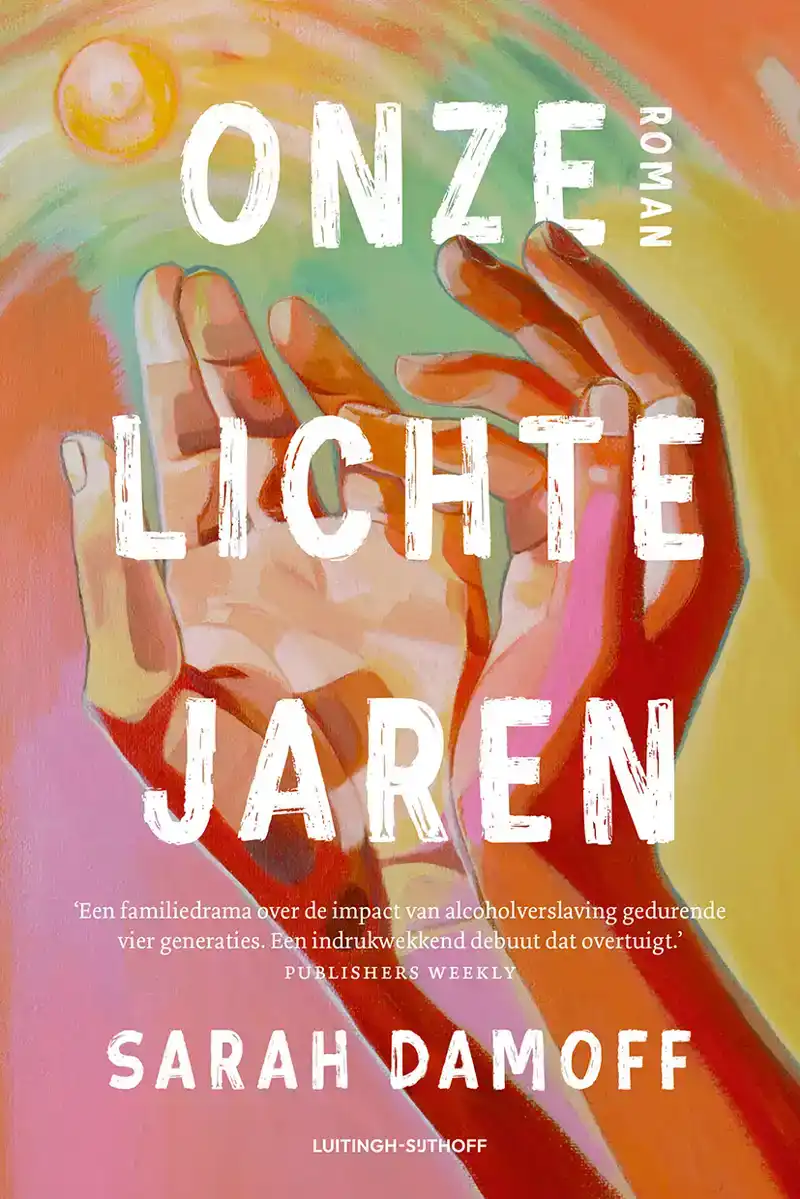 ONZE LICHTE JAREN