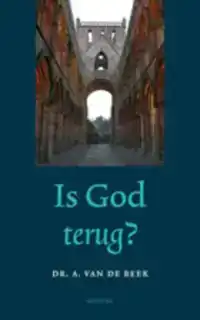 IS GOD TERUG?