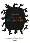 GOD EN IK, WIJ ZIJN EEN