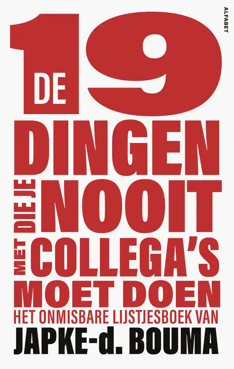DE 19 DINGEN DIE JE NOOIT MET COLLEGA'S MOET DOEN
