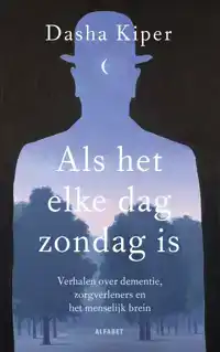 ALS HET ELKE DAG ZONDAG IS