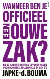WANNEER BEN JE OFFICIEEL EEN OUWE ZAK?
