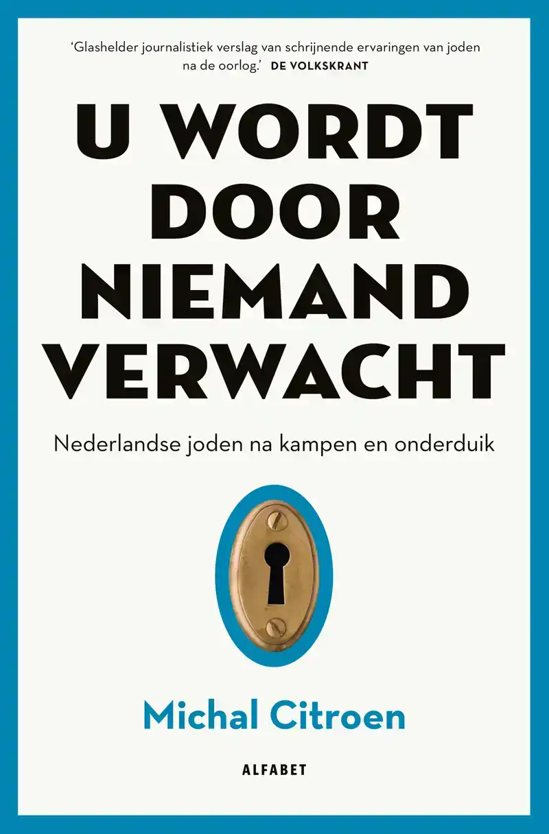 U WORDT DOOR NIEMAND VERWACHT