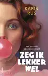 ZEG IK LEKKER WEL