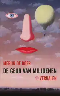 DE GEUR VAN MILJOENEN