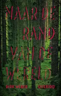 NAAR DE RAND VAN DE WERELD