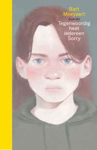 TEGENWOORDIG HEET IEDEREEN SORRY