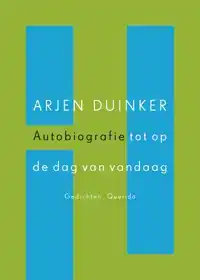 AUTOBIOGRAFIE TOT OP DE DAG VAN VANDAAG