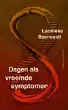DAGEN ALS VREEMDE SYMPTOMEN