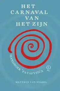 HET CARNAVAL VAN HET ZIJN