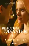 BEAUTIFUL DISASTER