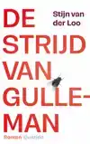 DE STRIJD VAN GULLEMAN