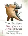 WAAR GAAN WE EIGENLIJK HEEN