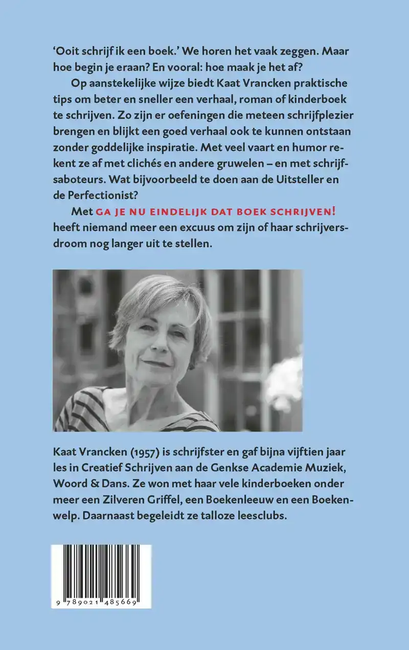 GA JE NU EINDELIJK DAT BOEK SCHRIJVEN!