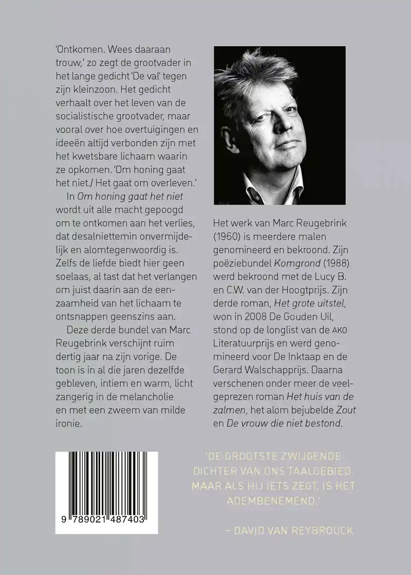 OM HONING GAAT HET NIET